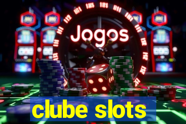 clube slots